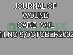 JOURNAL OF WOUND CARE  VOL 11,NO 9,OCTOBER2002
