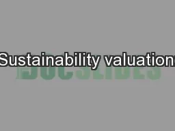 Sustainability valuation: