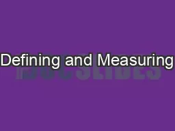 Defining and Measuring