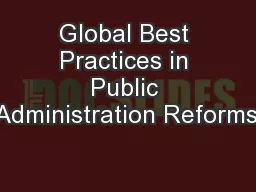 Global Best Practices in Public Administration Reforms: