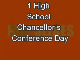 1 High School Chancellor’s Conference Day