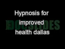 Hypnosis for improved health dallas