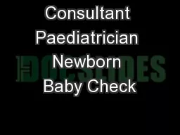 Consultant Paediatrician Newborn Baby Check
