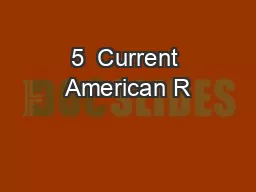 5  Current American R