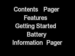 Contents   Pager Features  Getting Started  Battery Information  Pager