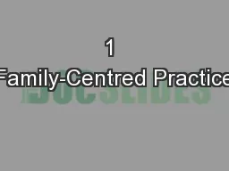 1 Family-Centred Practice