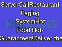 ServerCallRestaurant Paging SystemHot Food Hot- Guaranteed!Deliver the