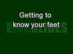 Getting to know your feet