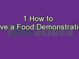 1 How to Give a Food Demonstration