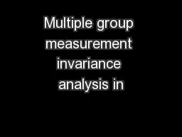 Multiple group measurement invariance analysis in