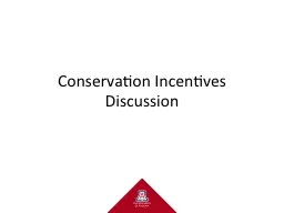 Conservation Incentives Discussion