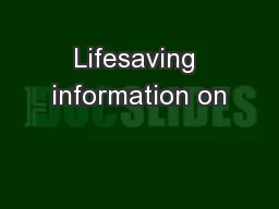 Lifesaving information on