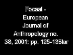 Focaal - European Journal of Anthropology no. 38, 2001: pp. 125-138lar