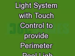 RGB LED Light System with Touch Control to provide Perimeter Pool Ligh