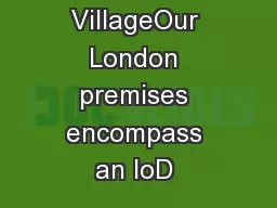 IoD Pall Mall VillageOur London premises encompass an IoD 