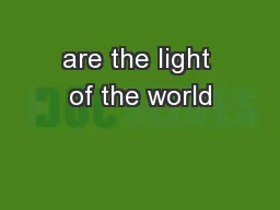 are the light of the world