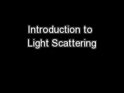 Introduction to Light Scattering