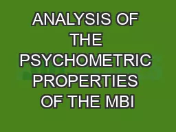 ANALYSIS OF THE PSYCHOMETRIC PROPERTIES OF THE MBI