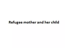 Refugee mother and her child