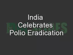 India Celebrates Polio Eradication