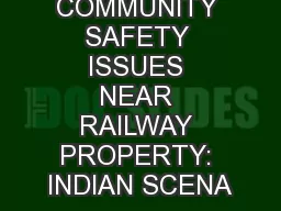 COMMUNITY SAFETY ISSUES NEAR RAILWAY PROPERTY: INDIAN SCENA