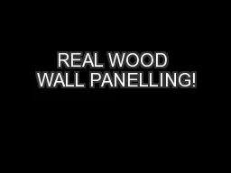 REAL WOOD WALL PANELLING!