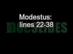 Modestus: lines 22-38