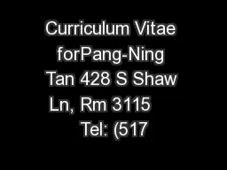 Curriculum Vitae forPang-Ning Tan 428 S Shaw Ln, Rm 3115     Tel: (517