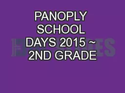 PANOPLY SCHOOL DAYS 2015 ~ 2ND GRADE