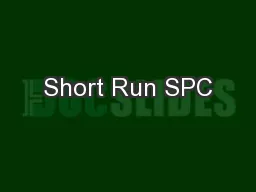 Short Run SPC