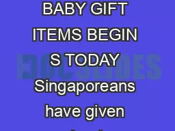 Media Release  APRIL  PUBLIC VOTING FOR THE JUBILEE BABY GIFT ITEMS BEGIN S TODAY Singaporeans