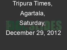 Tripura Times, Agartala, Saturday, December 29, 2012