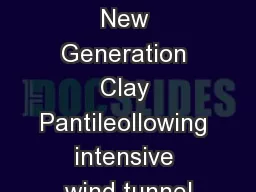 Neo PantileA New Generation Clay Pantileollowing intensive wind tunnel