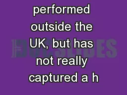 Pantomime is performed outside the UK, but has not really captured a h