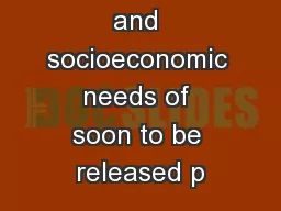 The health and socioeconomic needs of soon to be released p