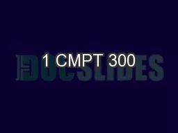 1 CMPT 300