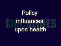 Policy influences upon health