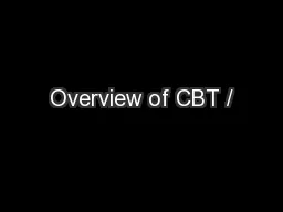 Overview of CBT /