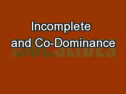 Incomplete and Co-Dominance