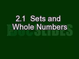 2.1  Sets and Whole Numbers