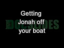 Getting Jonah off your boat