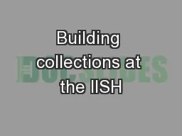Building collections at the IISH