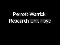Perrott-Warrick Research Unit Psyc