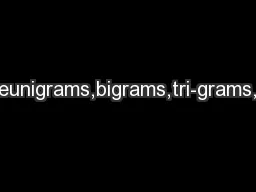 Figure1:Percentofuniqueunigrams,bigrams,tri-grams,and4-gramsfromtheEur