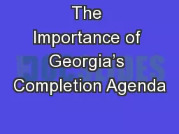 The Importance of Georgia’s Completion Agenda