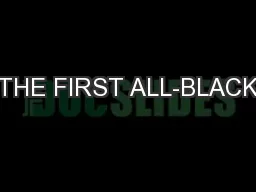 THE FIRST ALL-BLACK