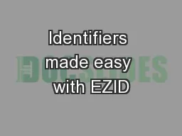 Identifiers made easy with EZID