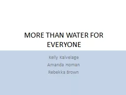 MORE THAN WATER FOR EVERYONE