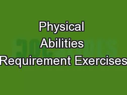 Physical Abilities Requirement Exercises