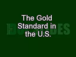 The Gold Standard in the U.S.